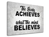 Moderní obraz na plátně s motivem The body achieves, motivační citát v šedo-černých odstínech, vnitřní klid, vhodný do kanceláře | Motivační obraz na stěnu The body achieves_002 – produkt