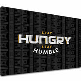 Obraz na plátně Stay Hungry, Stay Humble - Motivační Citát - hlavní obrázek