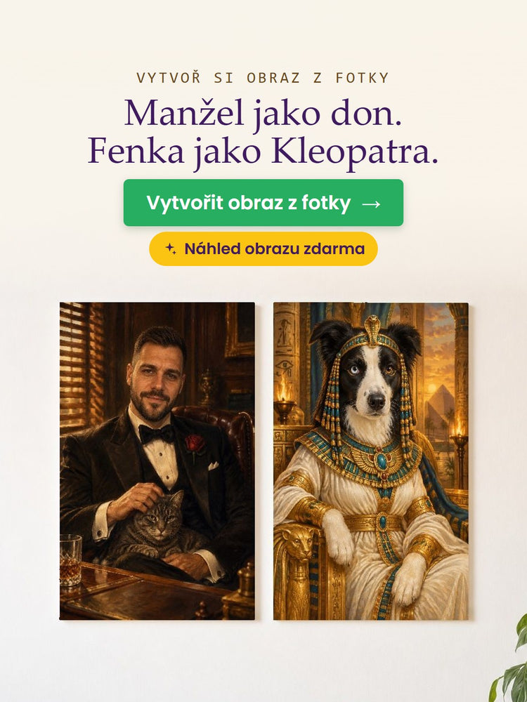 Vytvoř si obraz z fotky – Manžel jako don. Fenka jako Kleopatra. – Papilora
