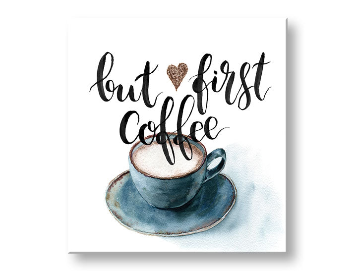 Moderní obraz na plátně s motivem šálek kávy v bílo-hnědých odstínech, útulná atmosféra | Obraz na stěnu s textom But first coffee – hlavní
